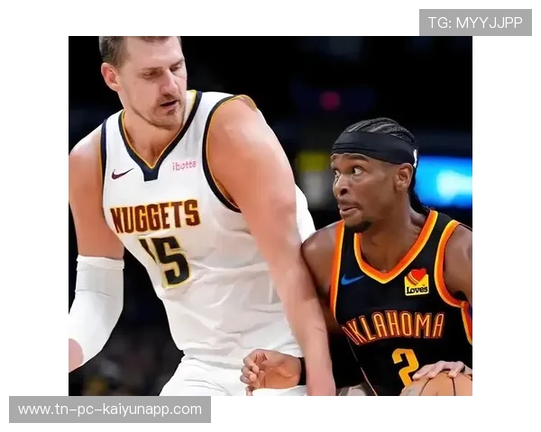 掘金末节连续得分，约基奇再送妙传